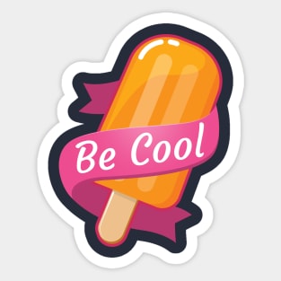 Be cool! Sticker